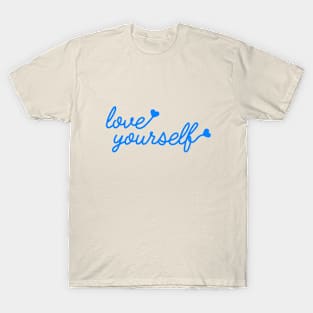 Love yourself T-Shirt